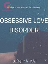 Novel Obsessive love disorder by Roniya Raj