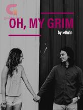 Novel Oh, My Grim by elhrln Novel Oh, My Grim by elhrln