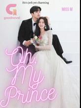 Novel Oh, My Prince by Miss M