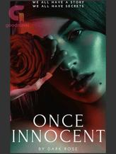 Novel Once Innocent by Dark Rose