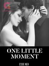 Novel One Little Moment by Essie Neh