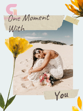 Novel One Moment With You by Stella Farfalla