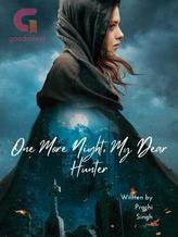 Novel One More Night, My Dear Hunter by sprachi12