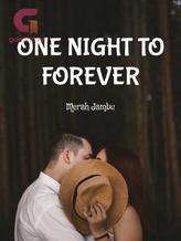 Novel One Night To Forever by Merah Jambu