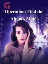 Operation: Find the Alpha's Mate!