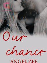 Novel Our Chance by Angel Zee