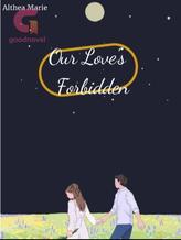 Novel Our Love’s Forbidden by Rei-chan