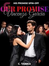 Novel Our Promise: Vincenzo Garcia by Chay Tamika