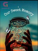 Novel Our Sweet Memory by Griszella