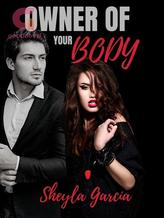 Novel Owner of your body by Sheyla García