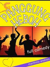 Novel PANGGUNG HEBOH by Marthino Mawikere