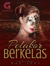 Novel PELAKOR BERKELAS by Rae_1243