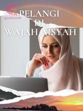 Novel PELANGI DI WAJAH AISYAH by Rara Shasha