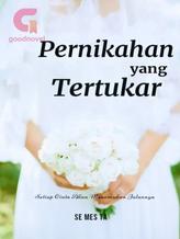 Novel PERNIKAHAN yang TERTUKAR by Semesta