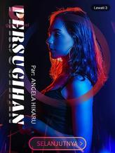 Novel PERSUGIHAN by ANGELA HIKARU Novel PERSUGIHAN by ANGELA HIKARU