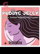 Novel PUDING JELLY by yessiratna