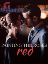 Novel Painting The Roses Red by Dawn