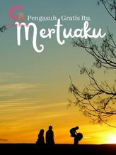 Novel Pengasuh Gratis Itu, Mertuaku by Emya