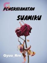 Novel Pengkhianatan Suamiku by Gyuu_Rrn