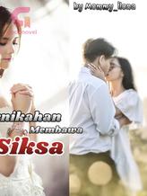 Novel Pernikahan Membawa Siksa by Mommy_Ilona