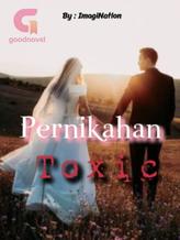 Novel Pernikahan Toxic by Imagi_Nation