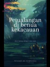 Novel Petualangan di benua kekacauan by Taisar as-seberangi