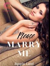 Novel Please Marry Me by Apple Leaf Novel Please Marry Me by Apple Leaf