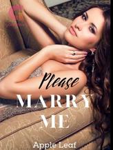 Novel Please Marry Me by Apple Leaf