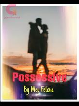 Novel Possessive by Mey Felixia