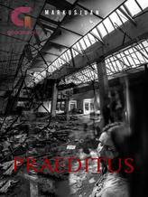 Novel Praeditus by MarkusJuan