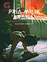 Novel Pria milik ‘ARANA’ by Eljanes Crocus