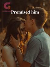 Novel Promised him by abhilasha dubey