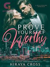 Novel Prove Yourself Worthy by Hiraya Cross