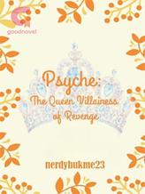 Novel Psyche: The Queen Villainess of Revenge by Nerdybukme23
