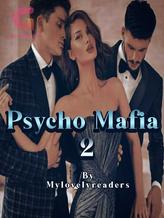 Novel Psycho Mafia 2 by Mylovelyreaders