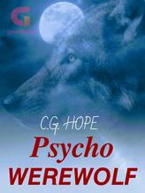 Novel Psycho Werewolf by CG Hope