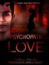 Novel Psychopath Love by Hijaudaun_langitbiru