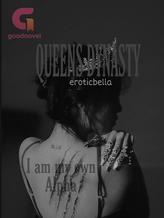 Novel Queens Dynasty by annabellawrites