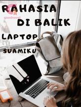 RAHASIA DI BALIK LAPTOP SUAMIKU