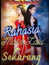 Novel RAHASIA MASA LALU DAN SEKARANG by Arayan_Xander