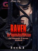 Novel RAVEN: The Supernatural Creature by Moni Sky