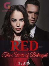 Novel RED: The Shade of Betrayal by ANN