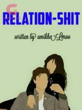 Novel RELATION-SHIT by 11IPS3_Amikha Arabelle Gezz