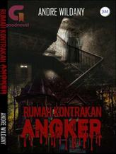 Novel RUMAH KONTRAKAN ANGKER (Pulau Bisa, Maluku Utara) by Andre Wildany