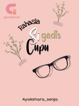 Novel Rahasia Si Gadis Cupu by Ayakshara_senja