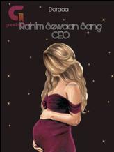 Novel Rahim Sewaan Sang CEO by Doraaa