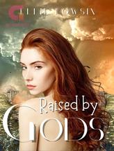 Novel Raised By Gods by Ellie Lowsin