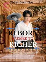 Novel Reborn Farmer to Richer by Zhi