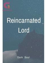 Novel Reincarnated Lord by Dark Soul