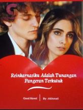 Novel Reinkarnasiku Ternyata Tunangan Pangeran Terkutuk by Akhmad